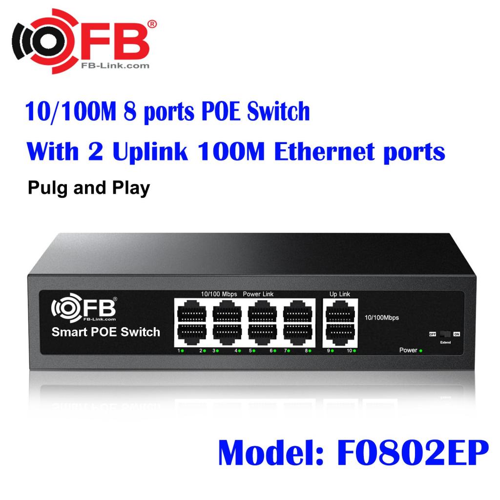 Switch POE FB-Link F0802EP 8P KÈM 2 CỔNG UPLINK 10/100 Base-TX , Tối đa 250M, 120W